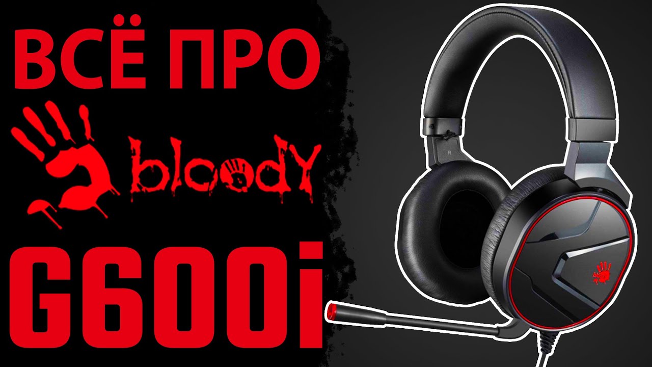 Все про Bloody G600i | Огляд ігрової гарнітури