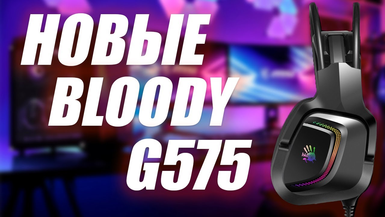 Круті бюджетні навушники Bloody G575
