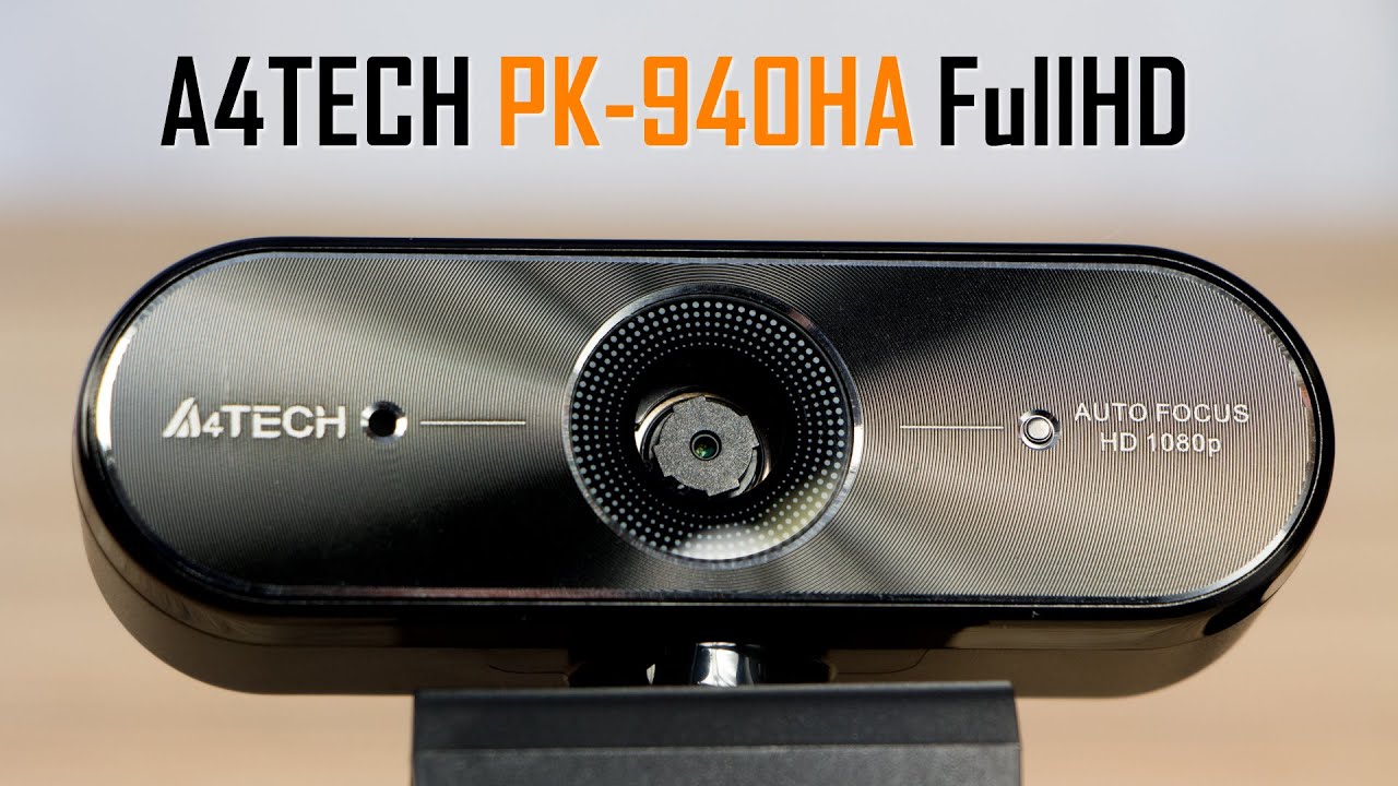A4Tech PK-940HA - огляд веб-камери. Скляна лінза, Автофокус і FullHD. Камера для ПК і ноутбука